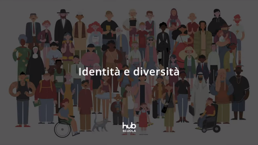 Identità e diversità - HUB Scuola